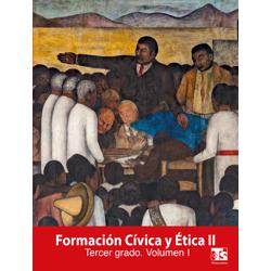 Libro de Formacion Civica y Etica Volumen I Tercer 3 Grado Secundaria